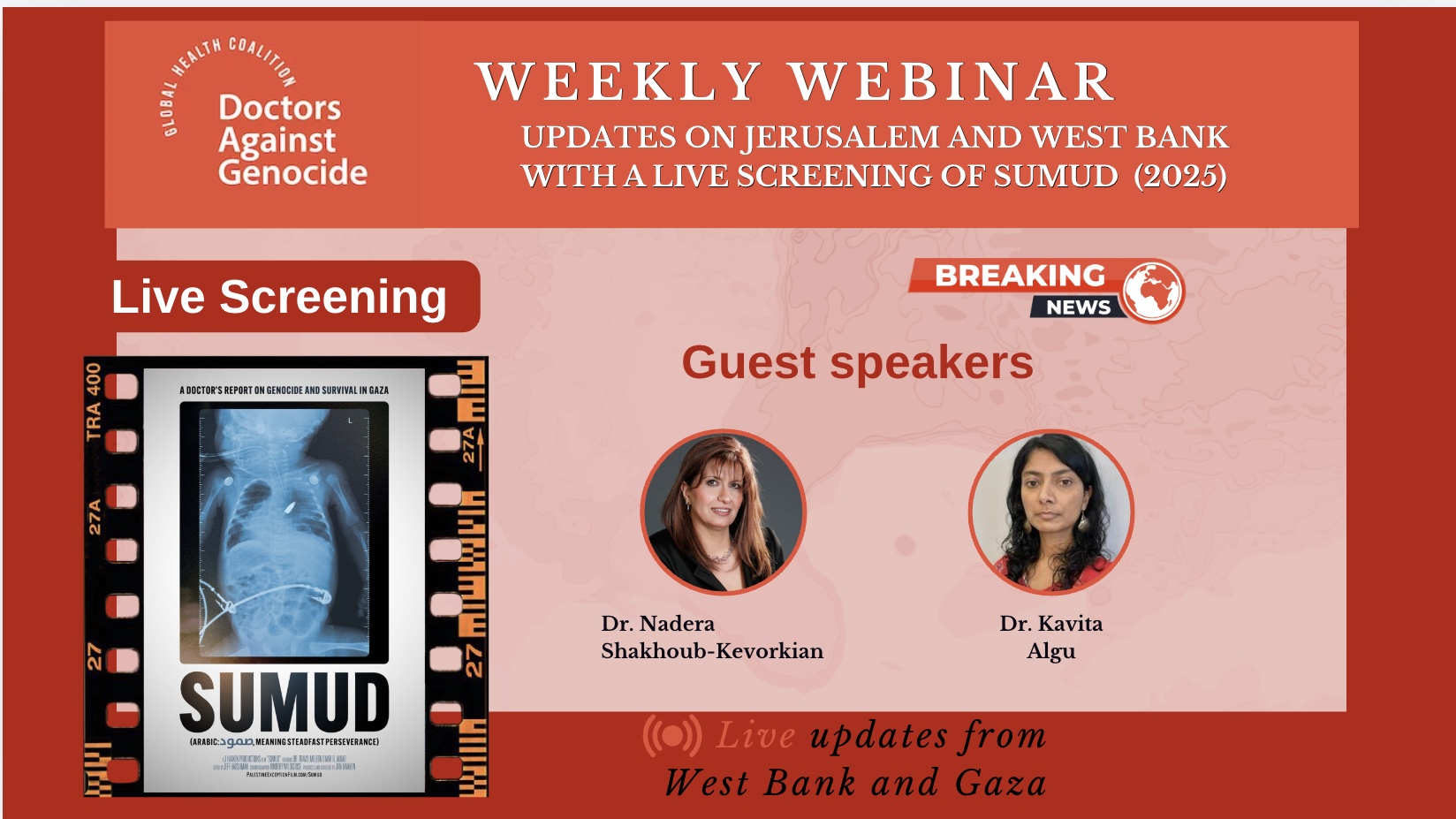 Weekly webinar guest speakers Dr. Nadera Shakhoub-Kevorkian and Dr. Kavita Algu — Updates on Jerusalem and West Bank with a live screening of SUMUD — Sunday Aug 2 2026